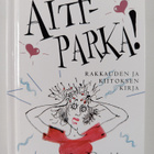 Rowan Barnes-Murphy : Äiti-parka! : rakkauden ja kiitokse... - pikkukuva 1
