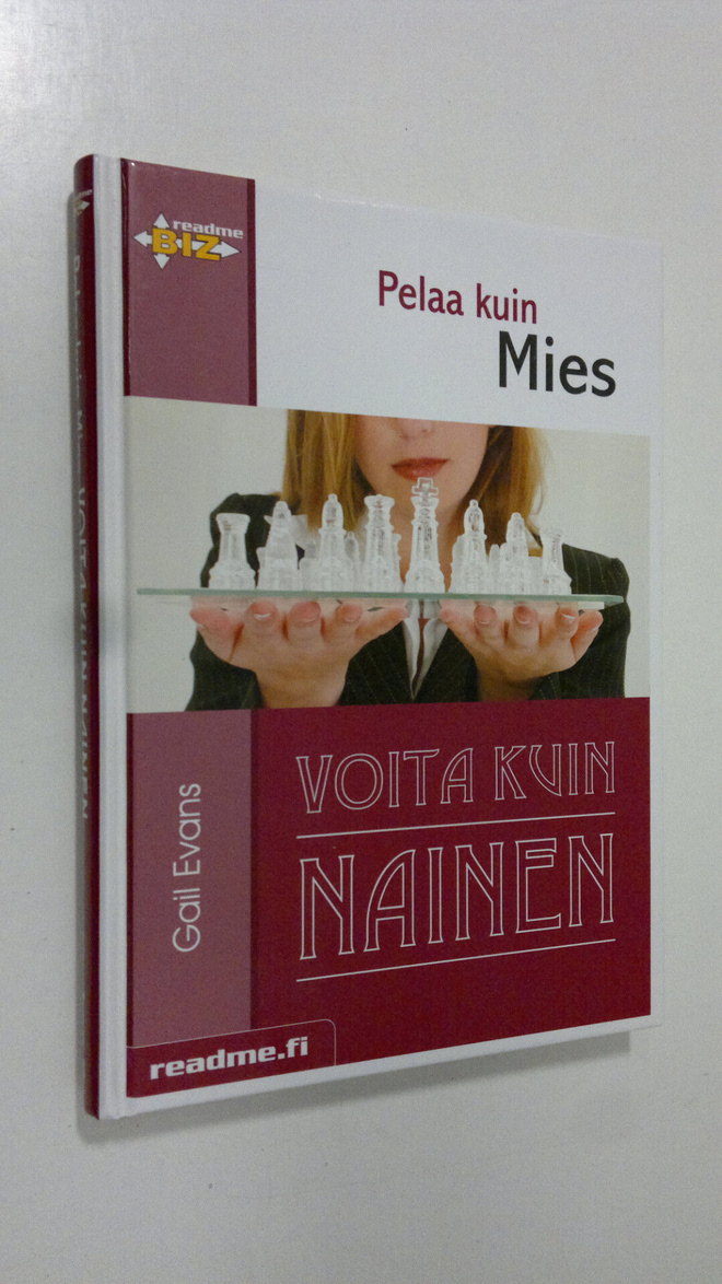 Gail Evans : Pelaa kuin mies, voita kuin nainen : miehet ...