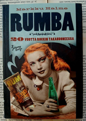 Markku Halme - Rumba: 20 vuotta rockin takahuoneessa