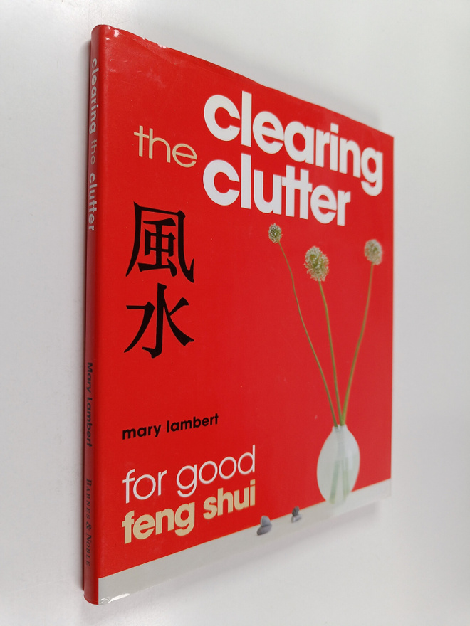 Mary Lambert : Clearing the Clutter for Good Feng Shui