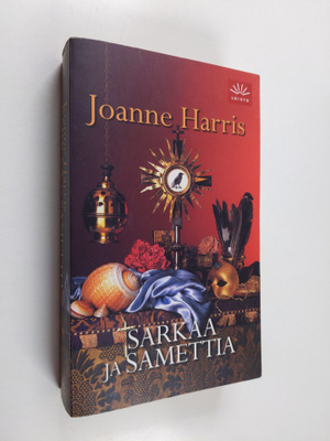 Joanne Harris : Sarkaa ja samettia