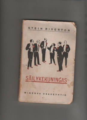 Riverton, Stein: Säilykekuningas, Minerva 1921, nid.