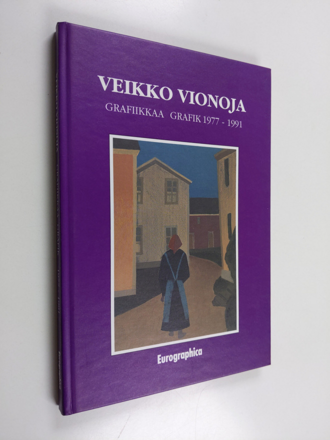 Veikko Vionoja : Grafiikkaa = Grafik : 1977-1991 (signeer...