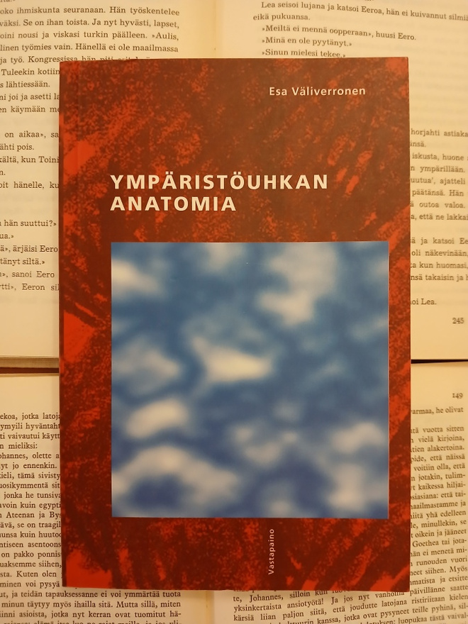 Esa Väliverronen - Ympäristöuhkan anatomia (nid.)
