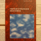 Esa Väliverronen - Ympäristöuhkan anatomia (nid.) - pikkukuva 1