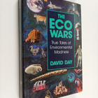 David Day : The eco wars : true tales of environmental ma... - pikkukuva 1