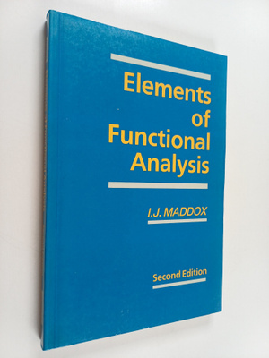 I. J. Maddox : Elements of functional analysis