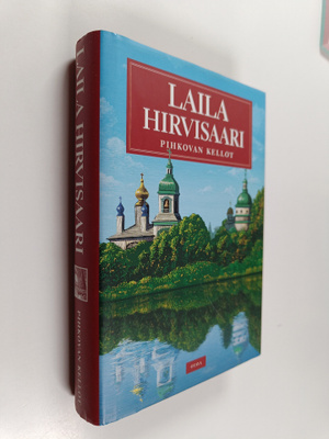 Laila Hirvisaari : Pihkovan kellot