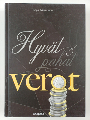 Reijo Knuutinen : Hyvät pahat verot