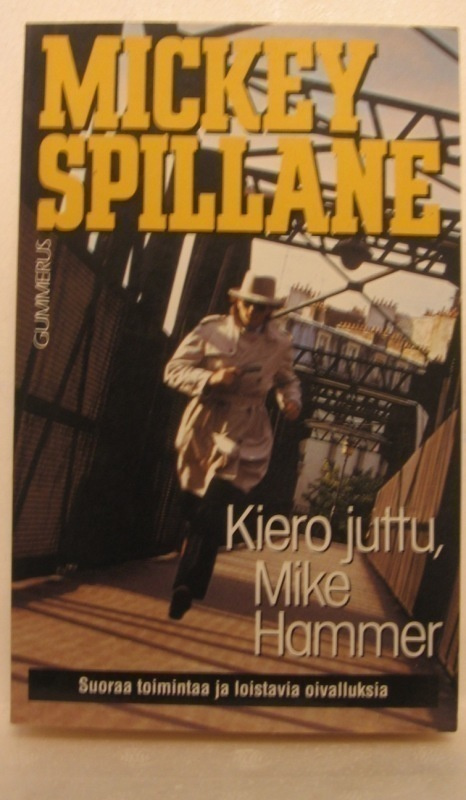 Mickey Spillane: Kiero juttu, Mike Hammer, G:rus 1992. 3p.