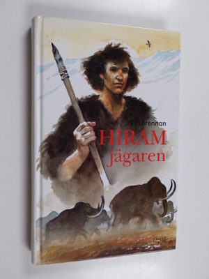 James Herbert Brennan : Hiram, jägaren