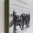 Anttilanmäki elää : eläköön Anttilanmäki! - pikkukuva 1