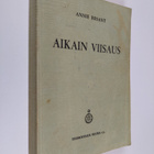Annie Besant : Aikain viisaus : teosofisten oppien pääpii... - pikkukuva 1