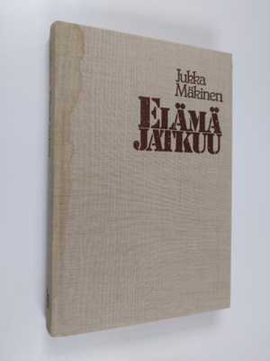 Jukka Mäkinen : Elämä jatkuu