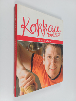 Sami Garam : Kokkaa vartissa