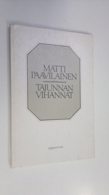 Matti Paavilainen : Tajunnan vihannat