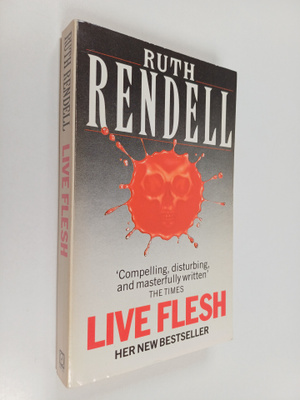 Ruth Rendell : Live Flesh