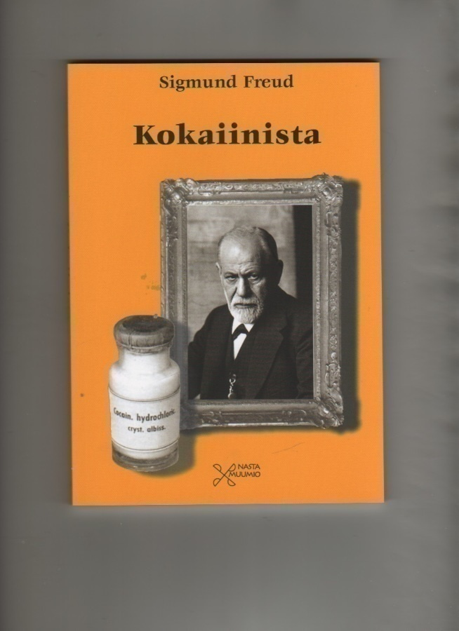 Freud, Sigmund: Kokaiinista, Nastamuumio 2010, nid., K4 +