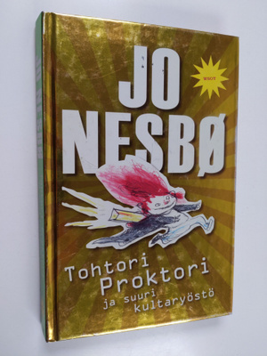 Jo Nesbö : Tohtori Proktori ja suuri kultaryöstö
