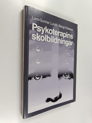 Lars-Gunnar Lundh : Psykoterapins skolbildningar (signeer...