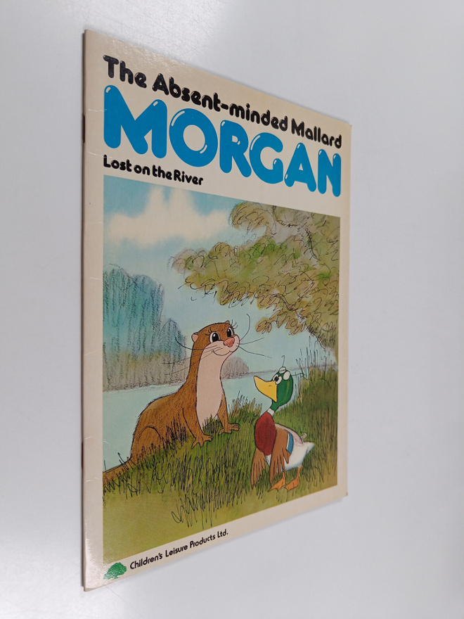 Bill Titcombe : The Absent-minded Mallard Morgan - Lost o...