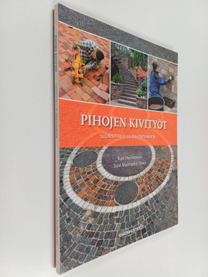 Kari Heimonen ym. : Pihojen kivityöt