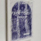 Kari Siimes : Siivettömät enkelit - pikkukuva 1