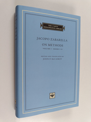 Jacopo Zabarella : On methods : Volume 1, Books 1-2