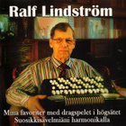 Ralf Lindström - Mina Favoriter Med Dragspelet I Högsätet - pikkukuva 1