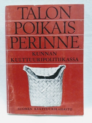 Talonpoikaisperinne kunnan kulttuuripolitiikassa
