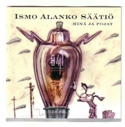 Ismo Alanko Säätiö - Minä Ja Pojat (CD)