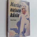 Tiina Torppa : Murha naisen käsin : 25 naisdekkaristia - pikkukuva 1