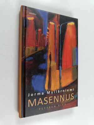 Jorma Myllärniemi : Masennus : psyyken kipu