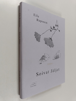 Eila Ruponen : Soivat Jäljet (signeerattu)