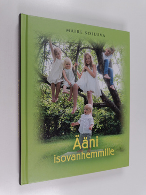 Maire Soiluva : Ääni isovanhemmille