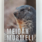 Seija Kaarina Teitt : Meidän murmeli - pikkukuva 1