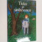 Tuulia Aho ym. : Tiuku ja sinihevonen - pikkukuva 1