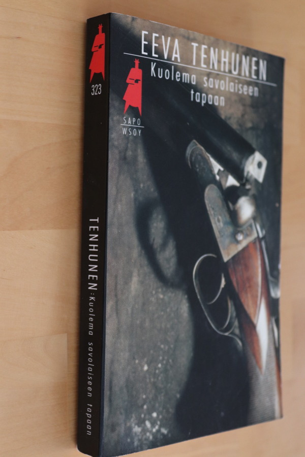 Eeva Tenhunen : Kuolema savolaiseen tapaan ( 3.p. 1989 SAPO)