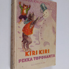 Gösta Knutsson : Kiri, kiri, Pekka Töpöhäntä! - pikkukuva 1