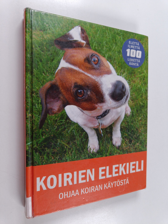 Arden Moore : Koirien elekieli : ohjaa koiran käytöstä