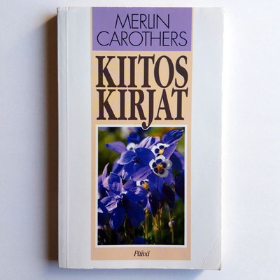 Merlin Carothers : Kiitoskirjat