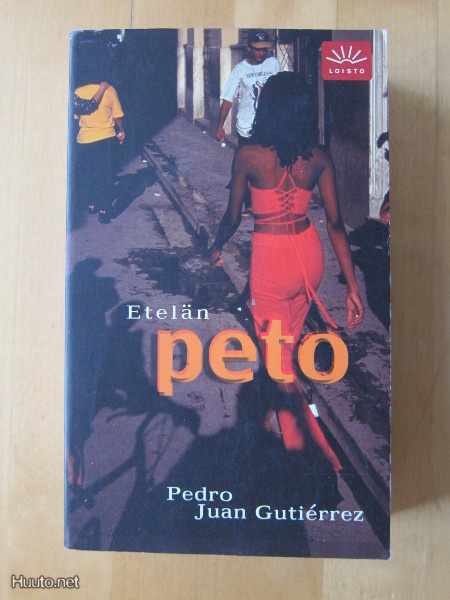 Pedro Juan Gutierrez: Etelän peto /Likainen Havanna-trilogia