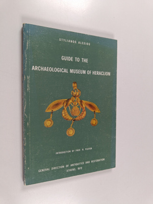 Stylianou Alexiou : Guide to the Archaeological Museum of...