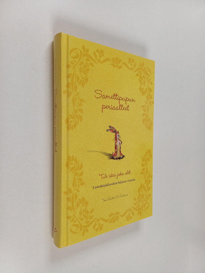 Toni Raiten-D'Antonio : Samettipupun periaatteet : tule s...