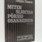 Seppo Saario : Miten sijoitan pörssiosakkeisiin - pikkukuva 1