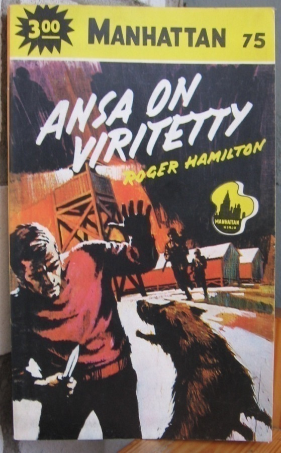 Manhattan 75. Roger Hamilton: Ansa on viritetty. 181 s.
