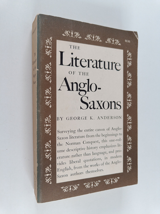 George K. Anderson : The literature of the Anglo-Saxons