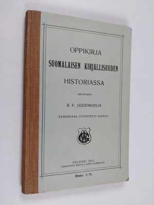 B. F. Godenhjelm : Oppikirja suomalaisen kirjallisuuden h...