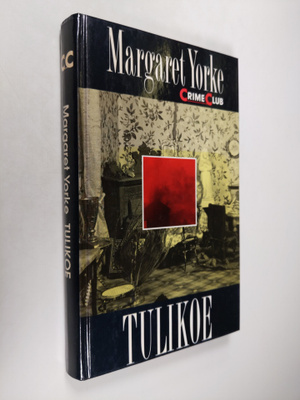 Margaret Yorke : Tulikoe!