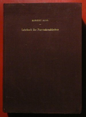 Robert Bing : Lehrbuch der Nervenkrankheiten 1947